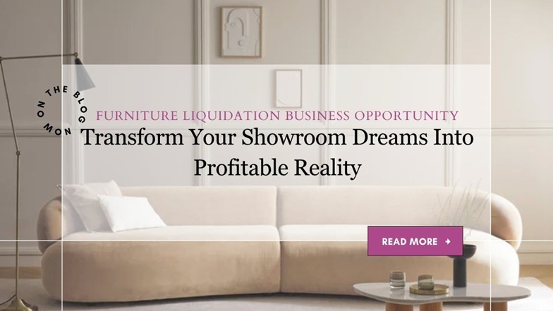 Premium furniture liquidation business opportunity with Westwing wholesale stock. Transform your showroom, maximize profits with 150-200% markup. Only 5 trucks left - contact ARLL now.